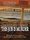 [Chesapeake Crimes 01] • This Job Is Murder!